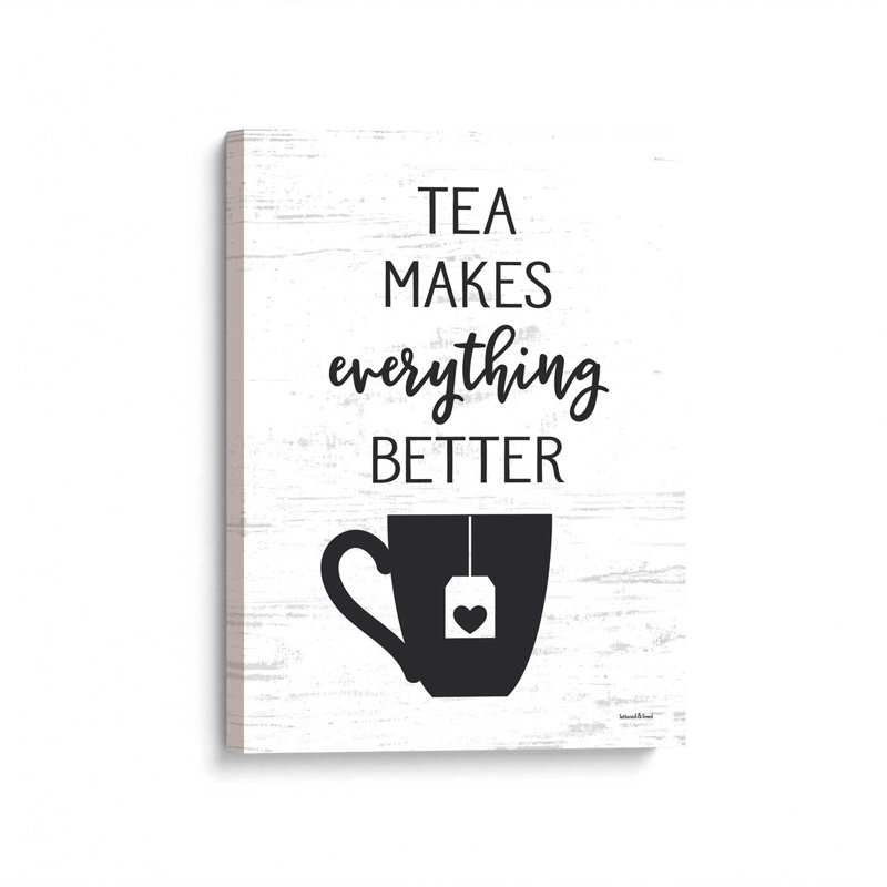 «Tea Makes Everything Better» par Art graphique à lettres et doublé, L 24 po x H 32 po, Ne s’applique pas, Toile non encadrée