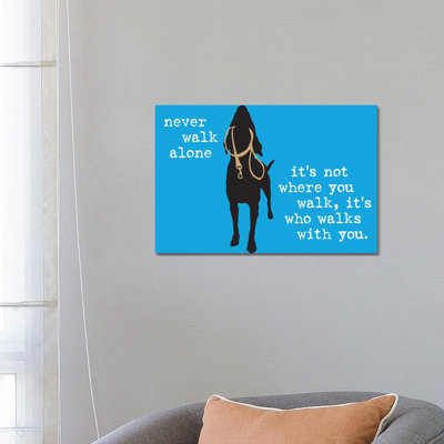 Never Walk Alone I by Dog Is Good And Cat Is Good - Wrapped Canvas Print