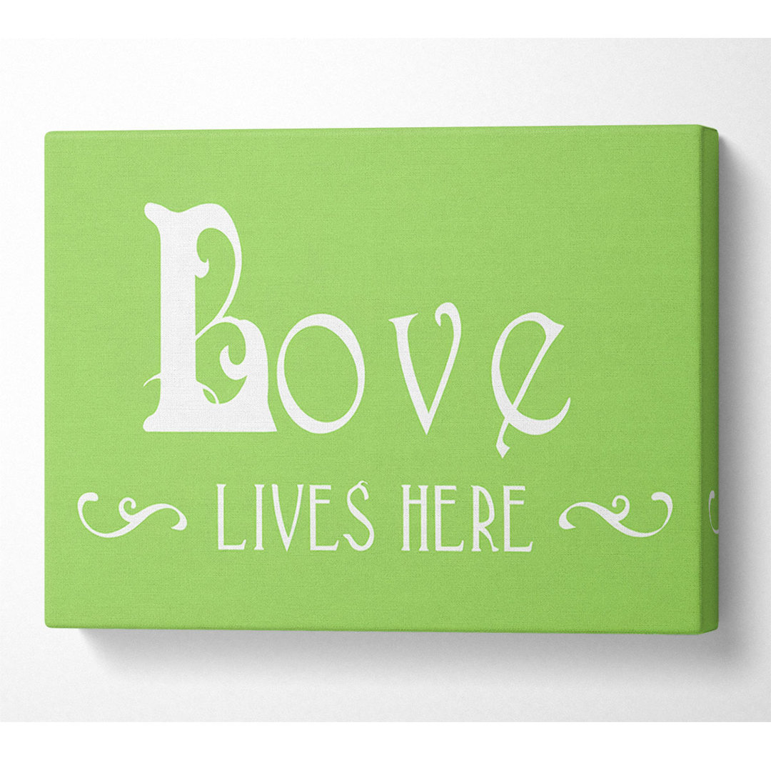 Love Quote Love Lives Here Vines Lime Green - Druck