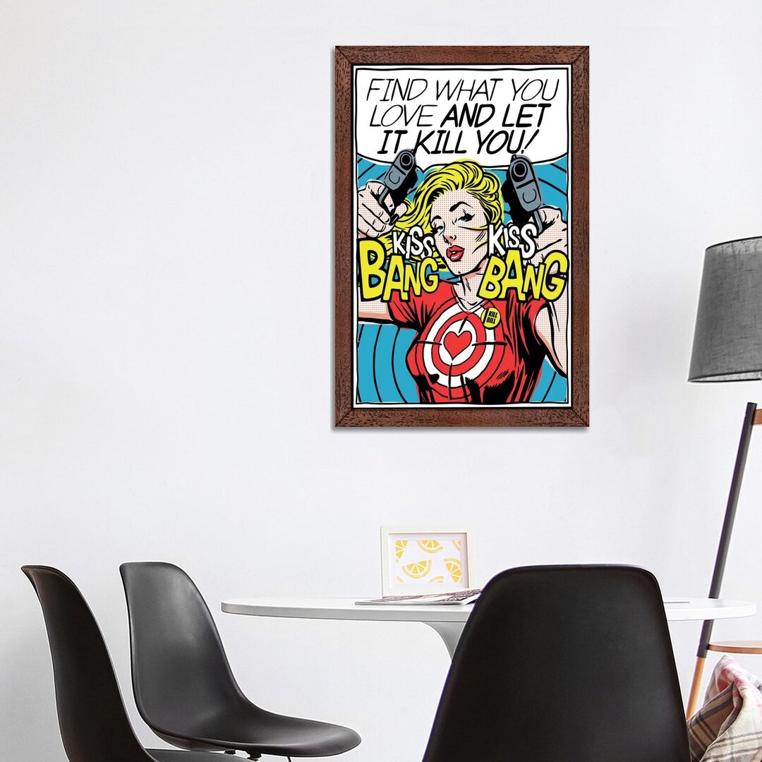 Leinwandbild Find What You Love von Butcher Billy