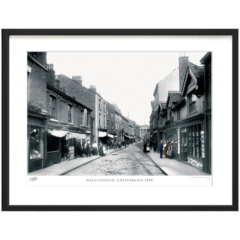 Macclesfield, Chestergate 1898 - Single Picture Frame Print, 45cm H x 60cm W x 2.3cm D