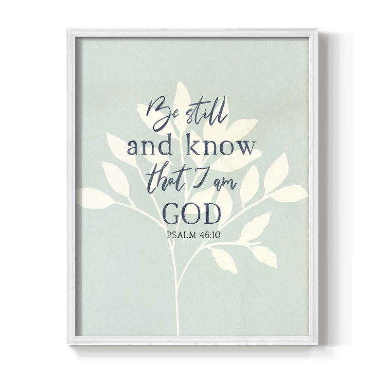 Be Still Framed Print - Solid Wood, 15" H x 12" W