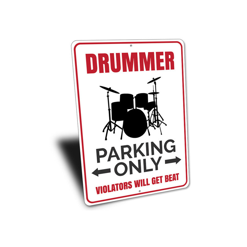 Drummer Parking Sign, 14" H x 10" W x 0.04" D