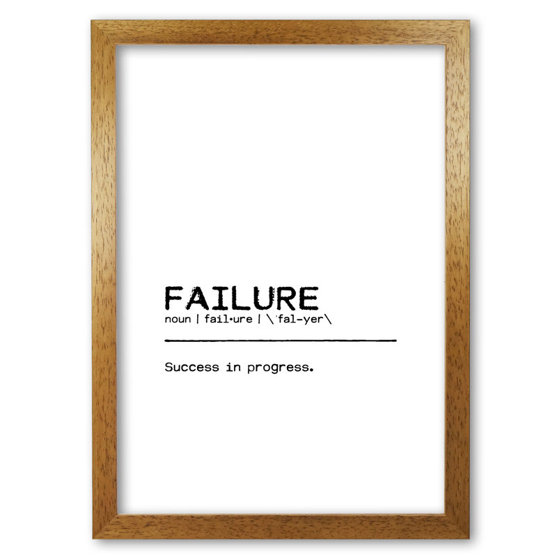 Failure Success - Print, 60 cm H x 42 cm W x 5 cm D, Honey Oak Frame