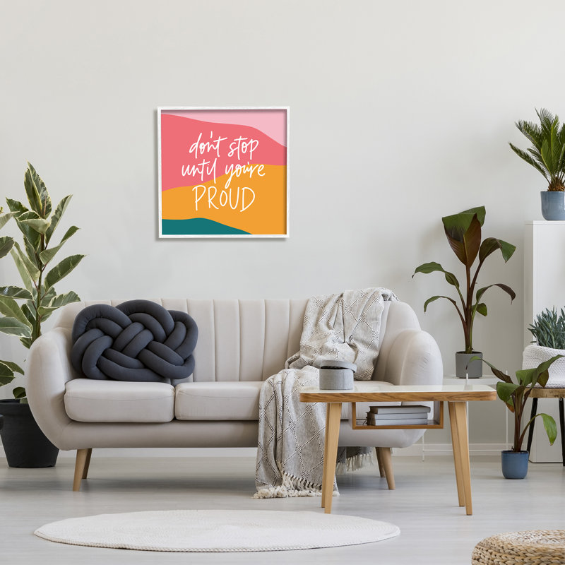 «Don't Stop tant que vous n'êtes pas fier», motif abstrait par Amanda Houston - Art textuel, H 24 po x l 24 po x P 1,5 po