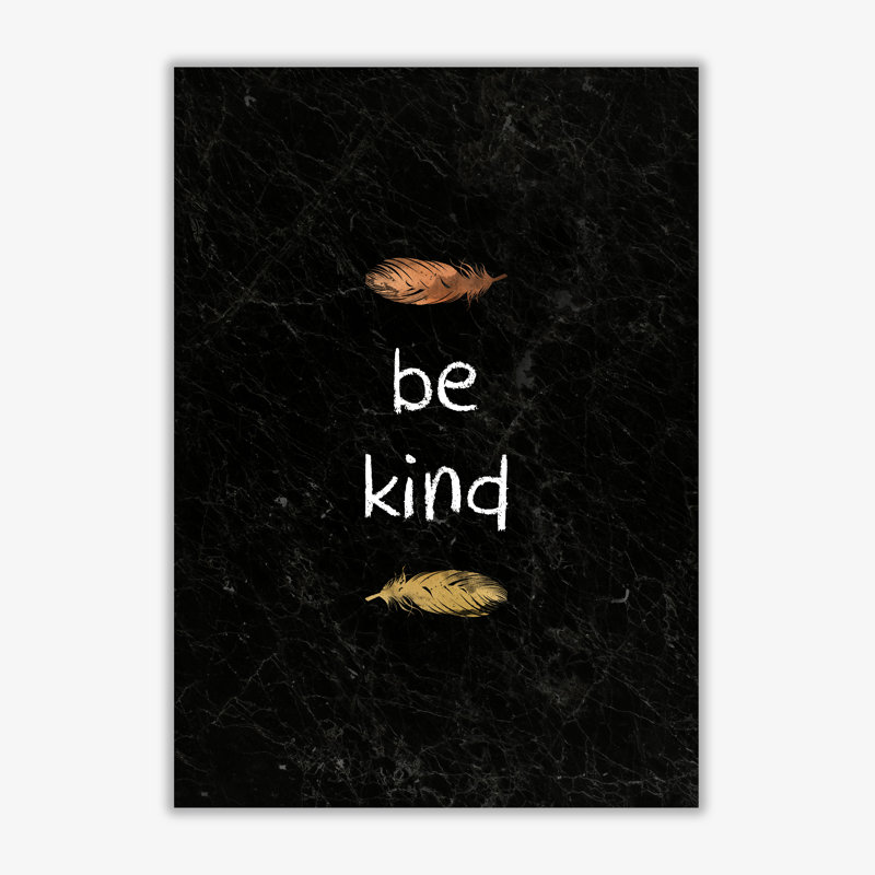 Be Kind Children's Quote - Print, 30 cm H x 21 cm W x 1 cm D, No Frame