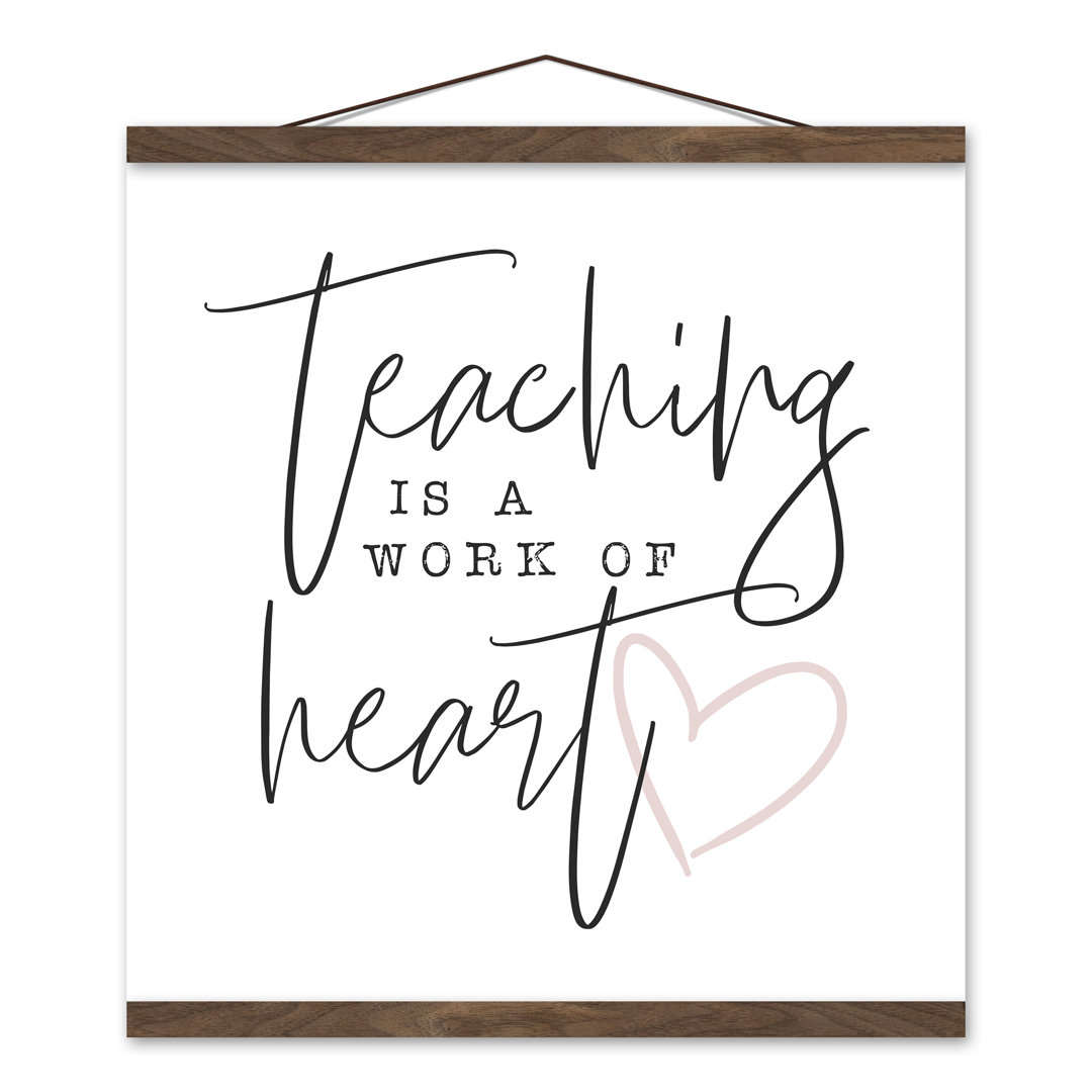 " Teaching Is A Work Of Heart " Trinx 