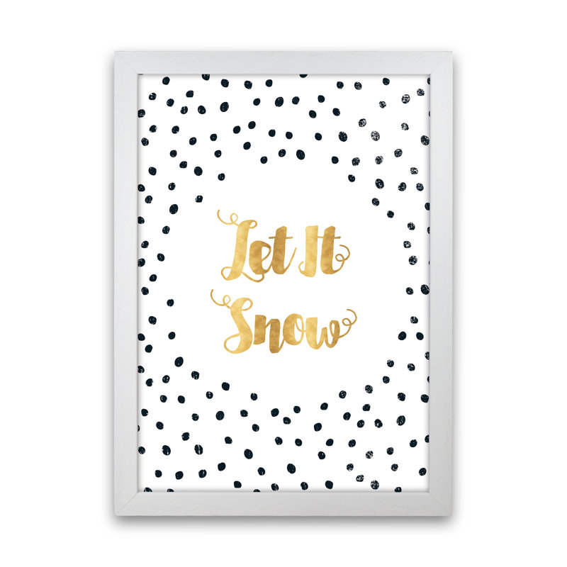 Let It Snow - Print, White Framed, 64cm H x 46cm W x 3cm D