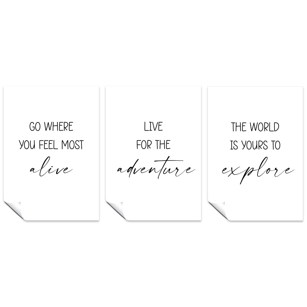 Go Where You Feel Most Alive, Live For The Adventure, And The World Is Yours To Explore - 3 Piece No Frame Print Set