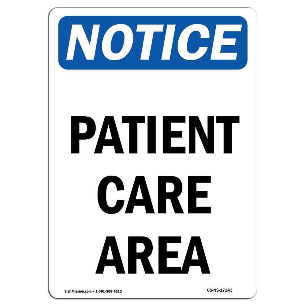 SignMission OSHA Notice - Patient Care Area Sign | Heavy Duty Sign Or ...