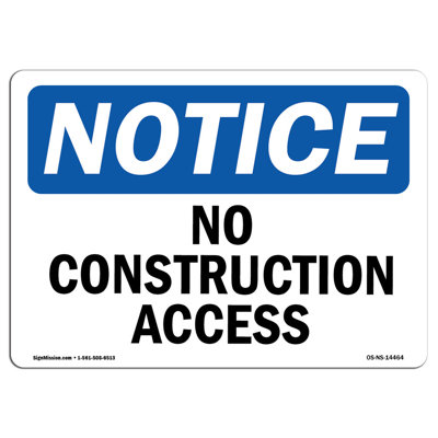 OSHA Notice - No Construction Access Sign