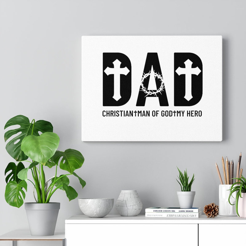 Dad, My Hero - Wrapped Canvas Print