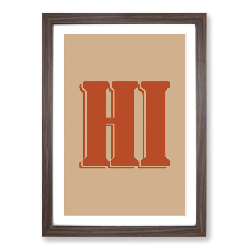 Hi - Picture Frame Typography, 36cm H x 27cm W x 2cm D, Walnut Framed