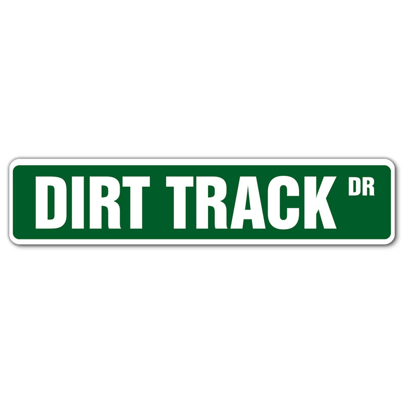 Enseigne routière « Dirt Track »