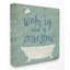 «Wake Up Be Awesome Tub Bath», impression sur toile tendue-831624842-831624843