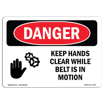 Keep Hands Clear While Belt Is In Motion Aluminum Sign 12 x 18