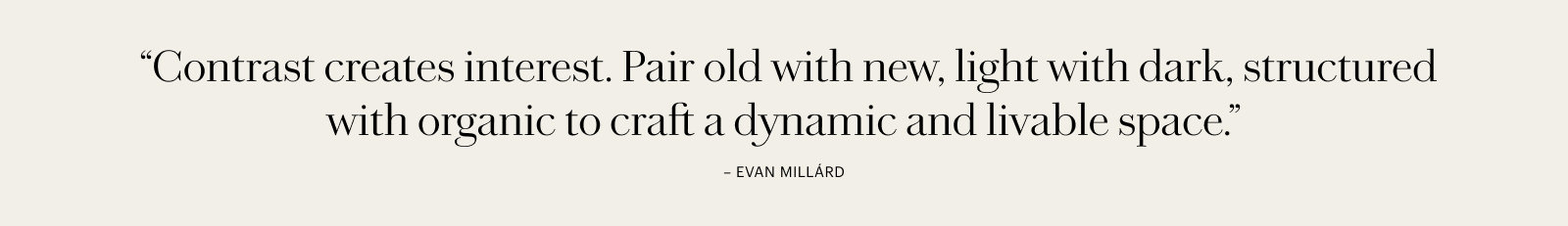 Evan Millard - Contrast Creates Interest