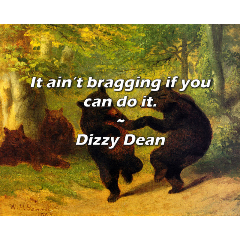 Artsy Quote "It ain’t bragging if you can do it." By Dizzy Dean Gallery Wrapped Canvas