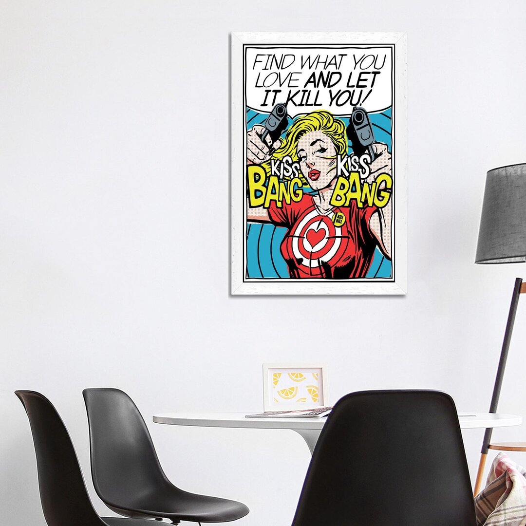 Leinwandbild Find What You Love von Butcher Billy