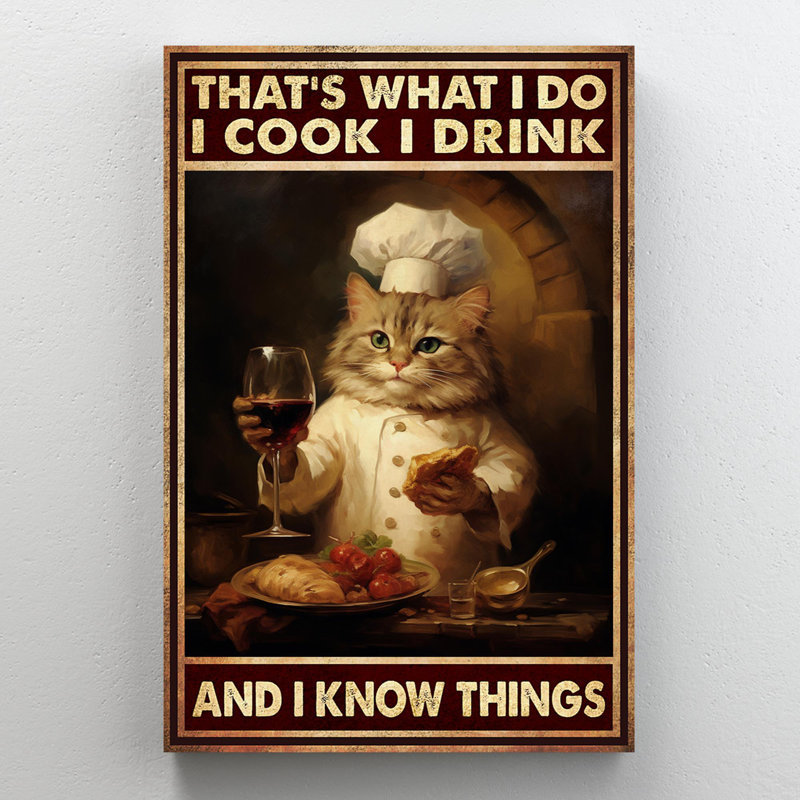 «Cat Chef I Cook I Drink», reproduction d'art graphique sur toile tendue 1 pièce, H 36 po x l 24 po x P 1,25 po