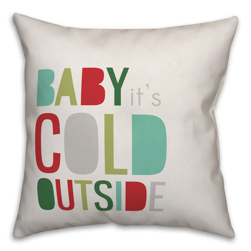 Coussin extérieur Baby It's Cold