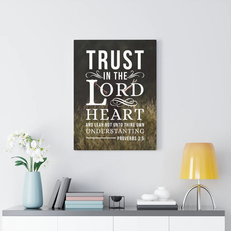Trust In The Lord - Wrapped Canvas Print, 76cm H x 61cm W