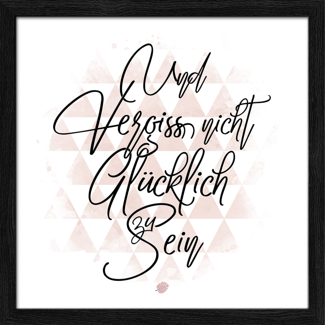 Glasbild – Grafikdruck „Be happy”