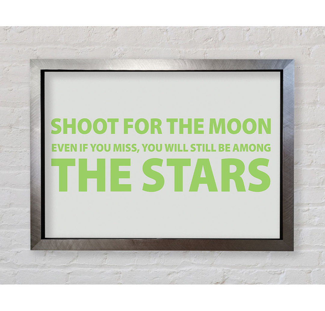 Motivationszitat Shoot For The Moon Lime Green - Einzelbildrahmen Druck