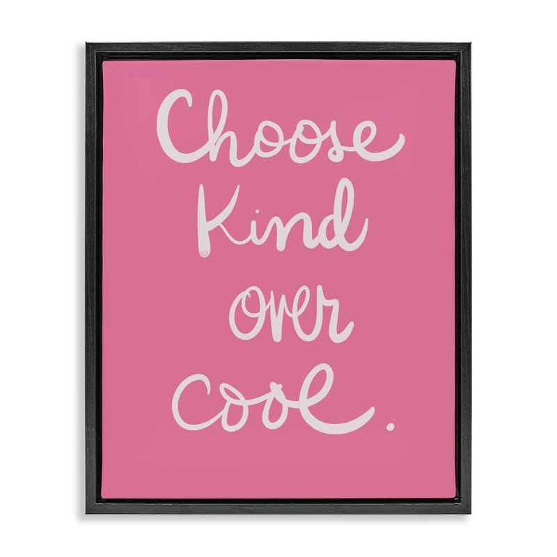 Art mural choisi sur toile flottante «Select Kind Over Cool» par SD Graphics Studio, H 31 po x l 25 po
