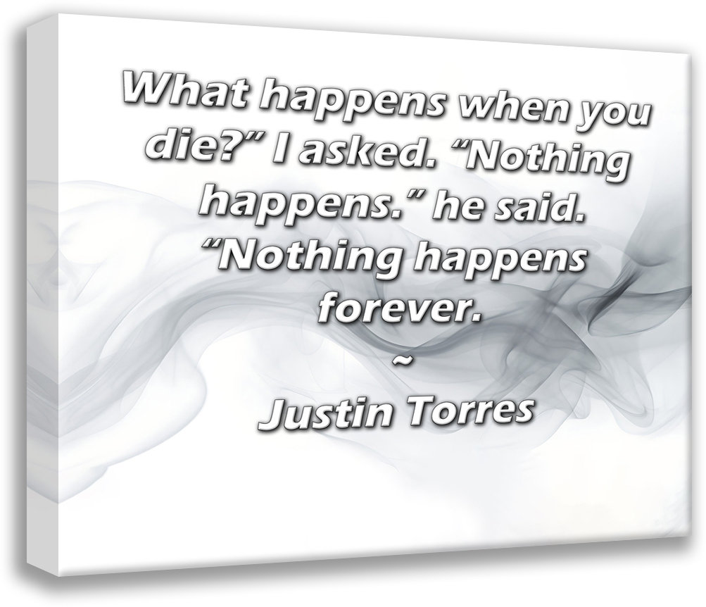 Trinx ArtsyQuotes Gallery Wrapped Canvas By Justin Torres: \, image size:1003x862