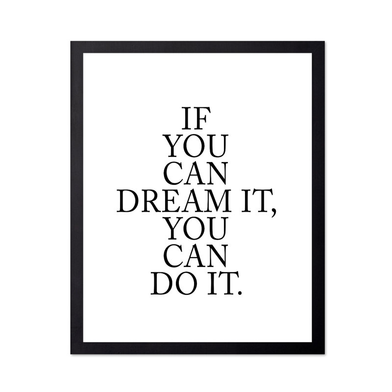 If You Can Dream It No1, 11"H x 14"W, Poster, Unframed