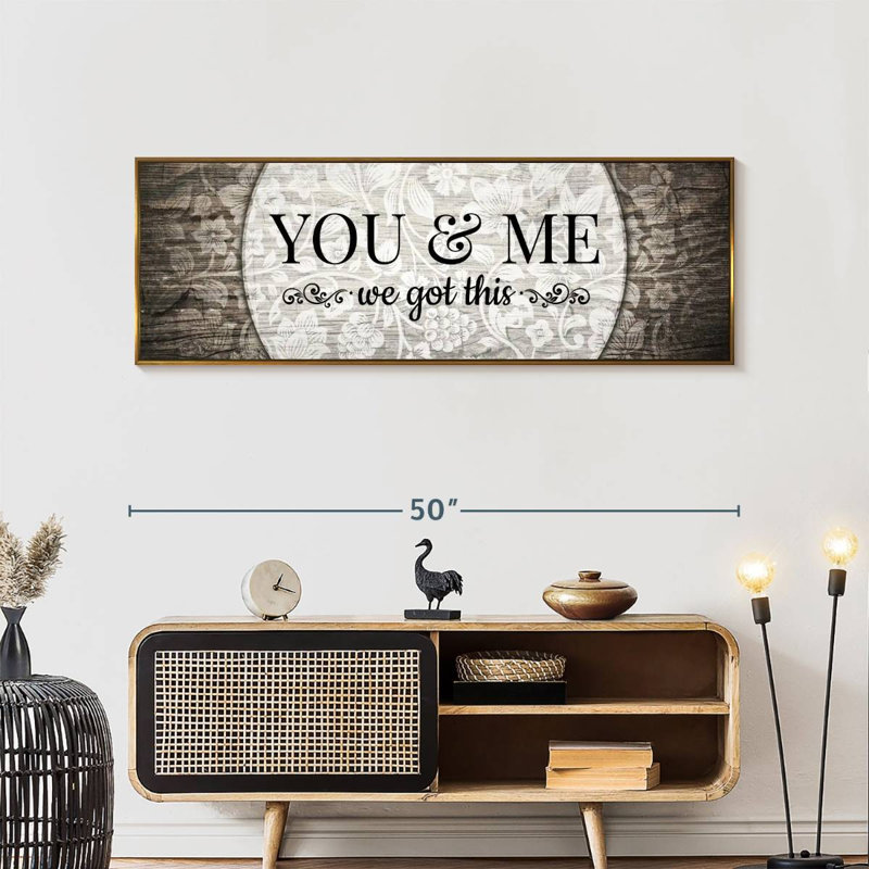 You And Me We Got This II, Floating Frame Gold, 49" X 17"