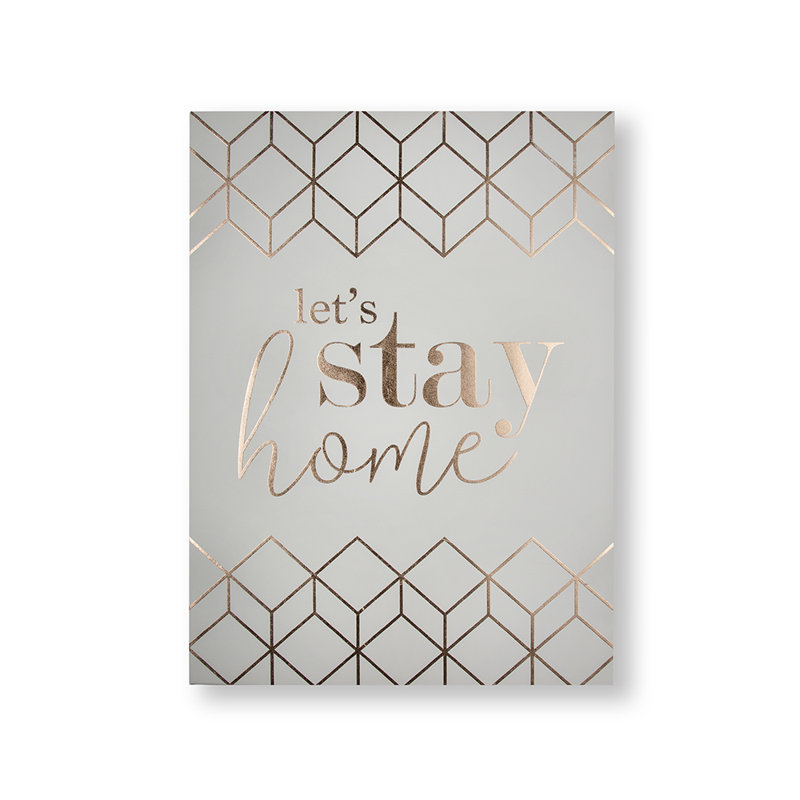 Art for the Home Lets Stay Home Metallic Typography Printed Canvas