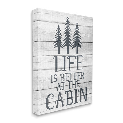 «Life's Better at Cabin Expression» par Kim Allen - impression d'art graphique