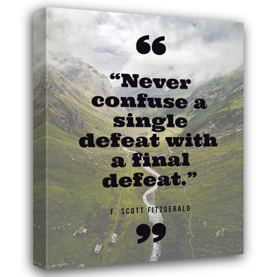 Trinx ArtsyQuotes Gallery Wrapped Canvas Art Titled: F. Scott Fitzgerald Quote: Final Defeat