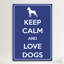 «Keep Calm and Love Dogs», impression sur toile-1968016389-1905241431-1905241430