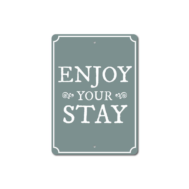 Panneau «Enjoy Your Stay» en aluminium, H 18 po x l 12 po x P 0,06 po