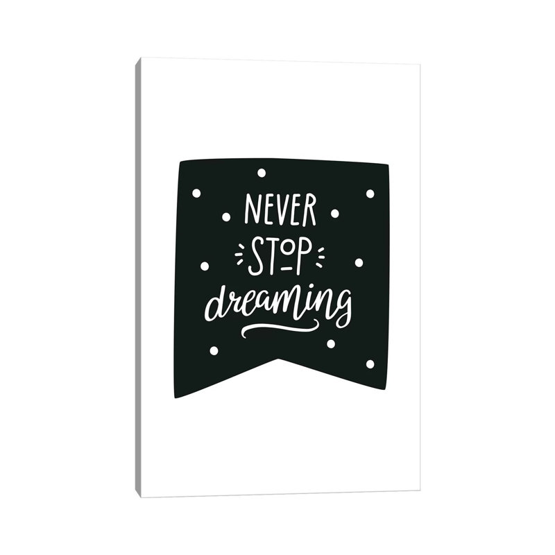" Never Stop Dreaming Flag Super Scandi ", Wrapped Canvas, 48" H x 32" W x 1.5" D, No Mat