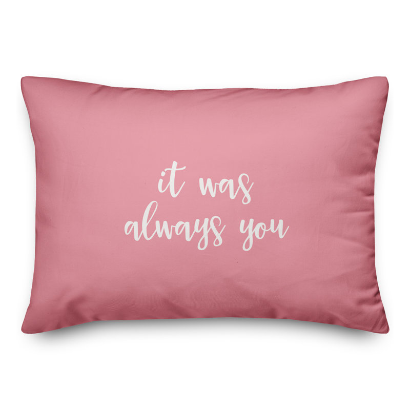  Coussin It It Always Always You, Rose