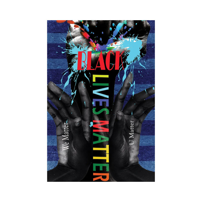 Black Lives Matter - We Matter by Yvonne Coleman Burney - Print on Canvas, Wrapped Canvas, 30.48cm H x 20.32cm W x 1.91cm D