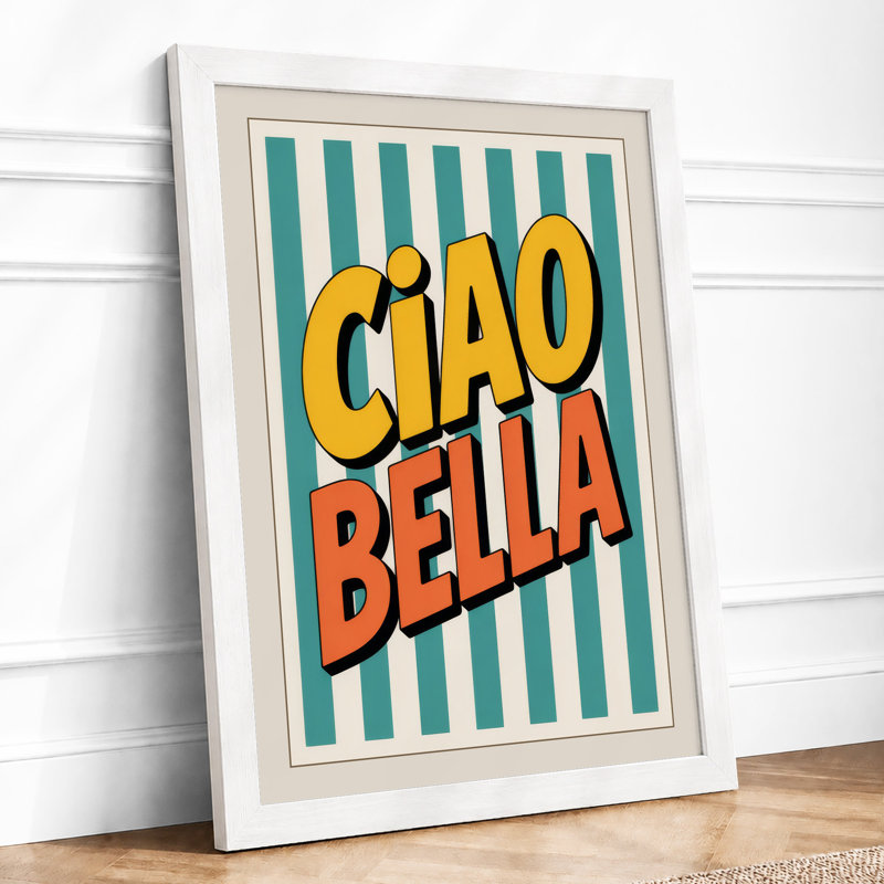 Ciao Bella Retro - Framed Print, A4 - 29.7 x 21.0 cm, White