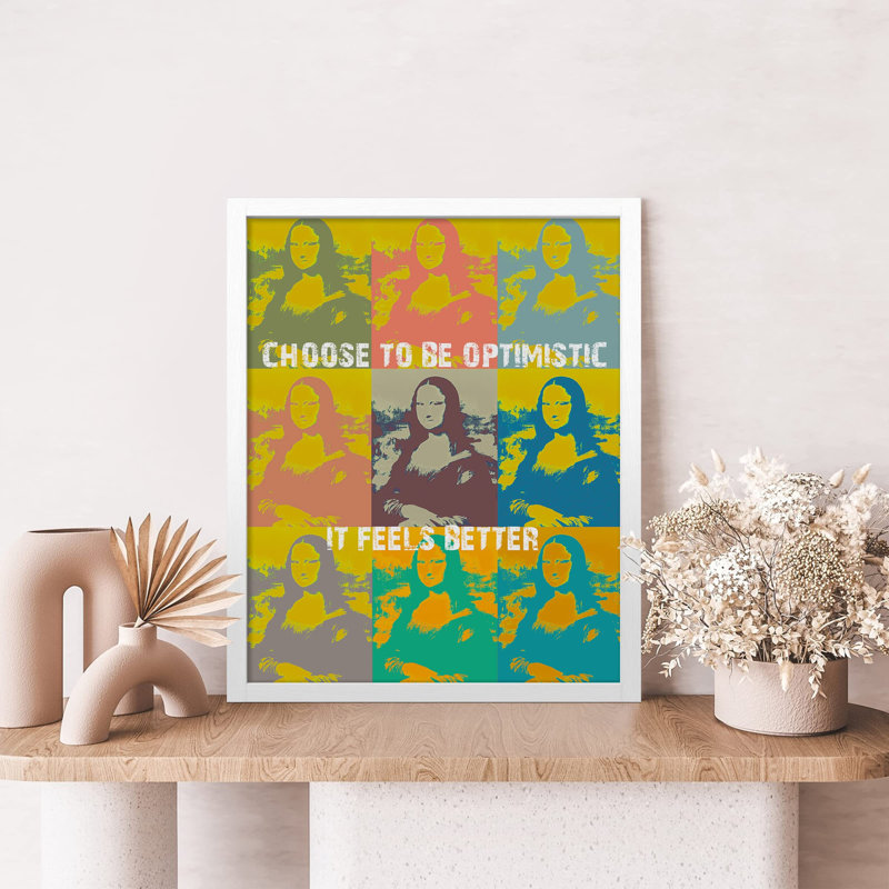 "Choisir d'être optimiste, chambre Mona Lisa Leonardo Da Vinci Andy Warhol" sur papier, Blanc, H 10 po x l 8 po