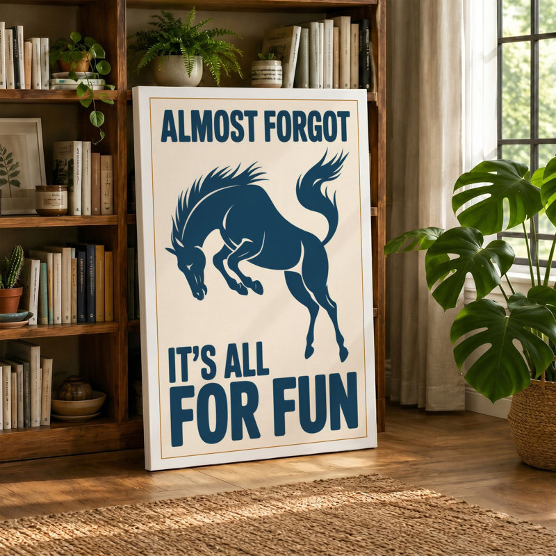 Almost Forgot It's All For Fun Mid-Century 1 Piece Wrapped Canvas Wall Art, 18x12 - 45.7 x 30.5 cm, Black Border