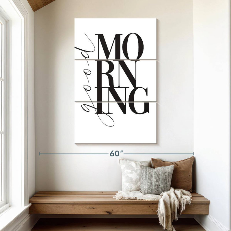 Tergel Good Morning, typographie, H 50 po x l 32 po