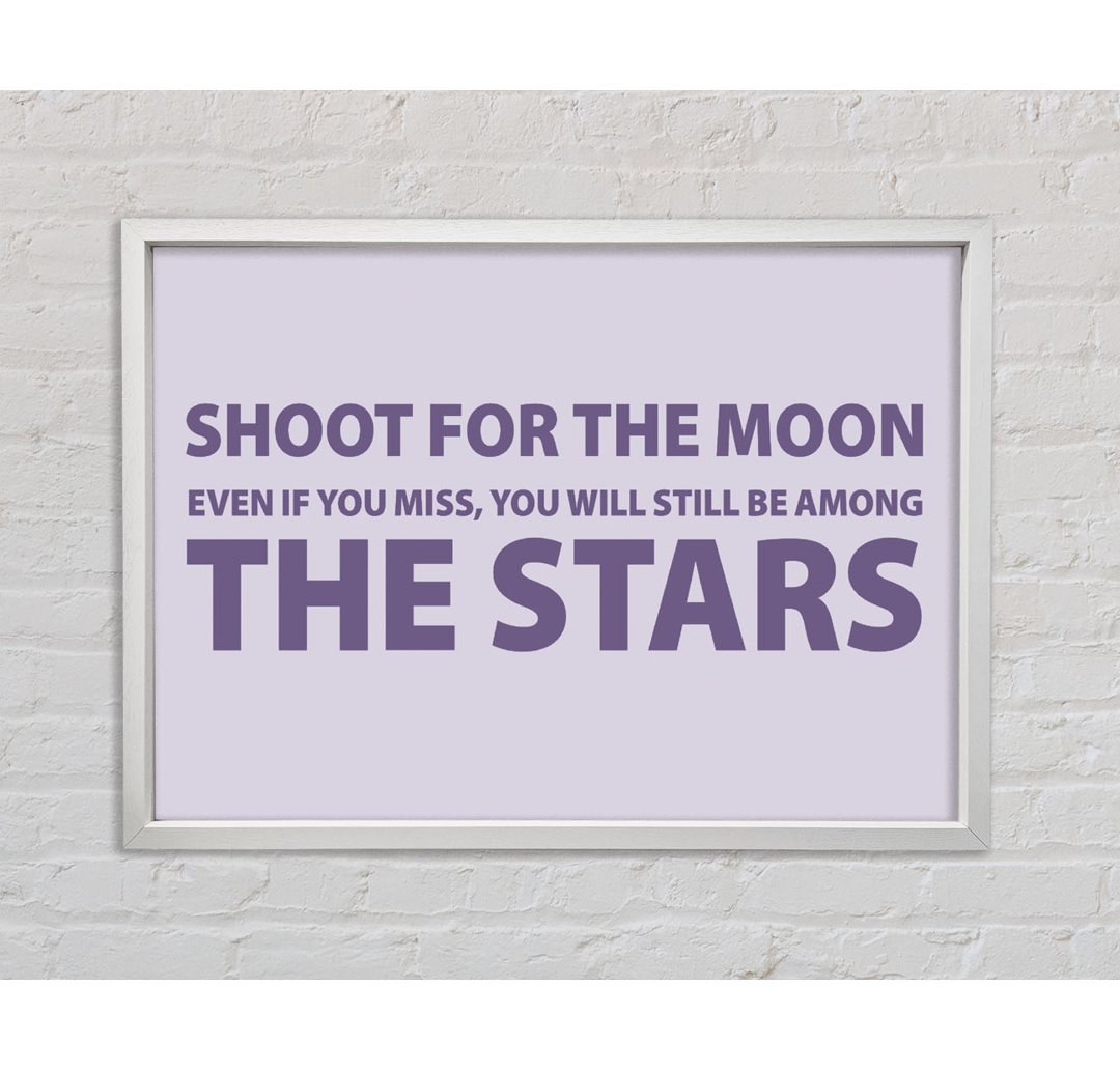 Shoot For The Moon - Druck