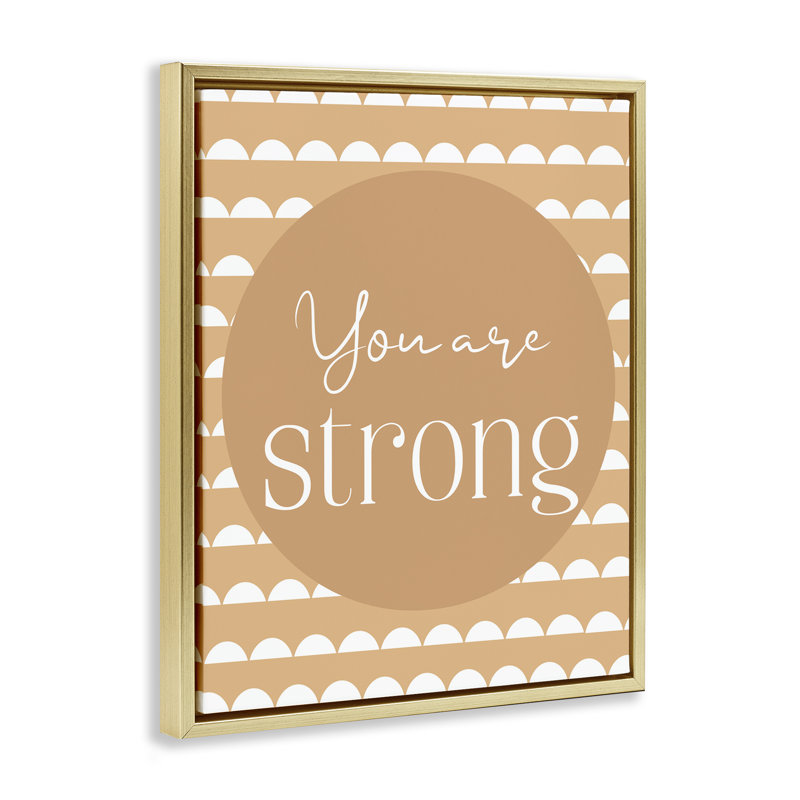 Cadre flottant You Are Strong Sentiment, design par Christine Simpson Art, H 31 po x l 25 po, Cadre flottant métallique doré