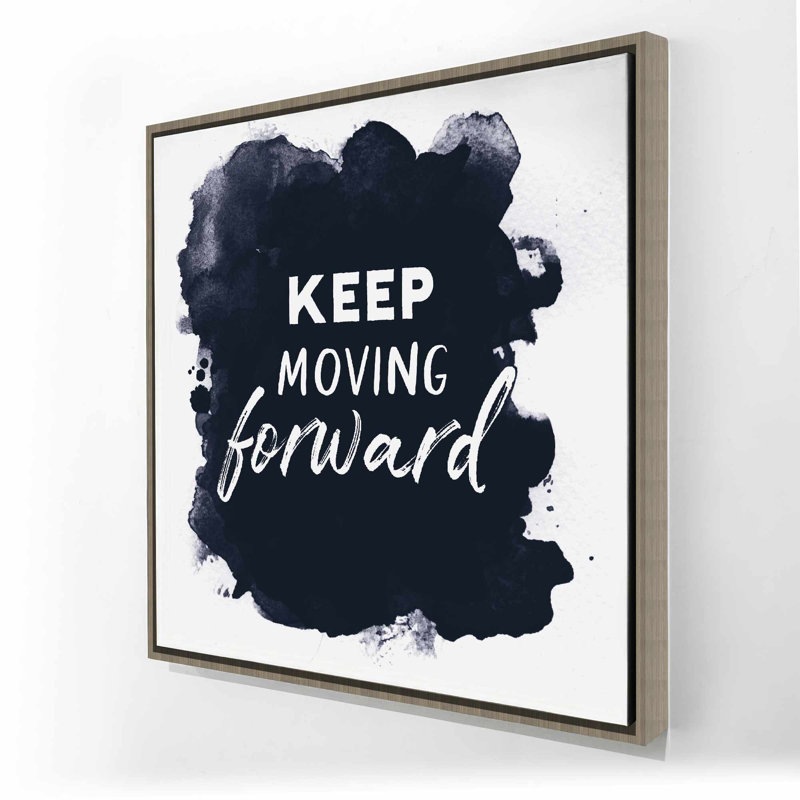 Keep Moving Forward - Motivational Canvas for Home Decor
