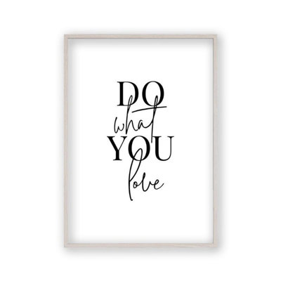 'Do What You Love' Textual Art