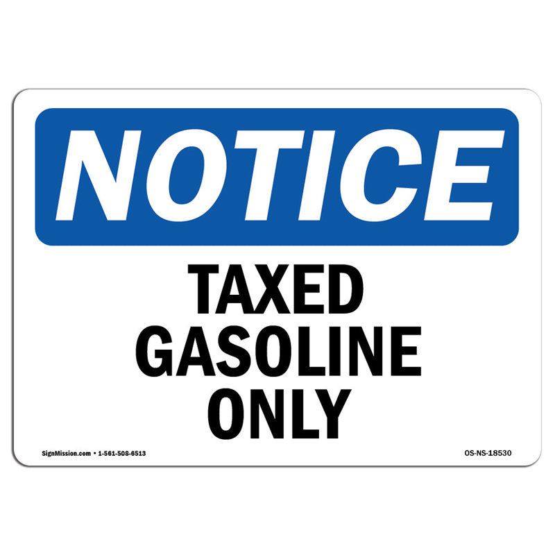 Avis - Signe de l'essence seulement taxée, H 18 po x l 12 po x P 0,1 po