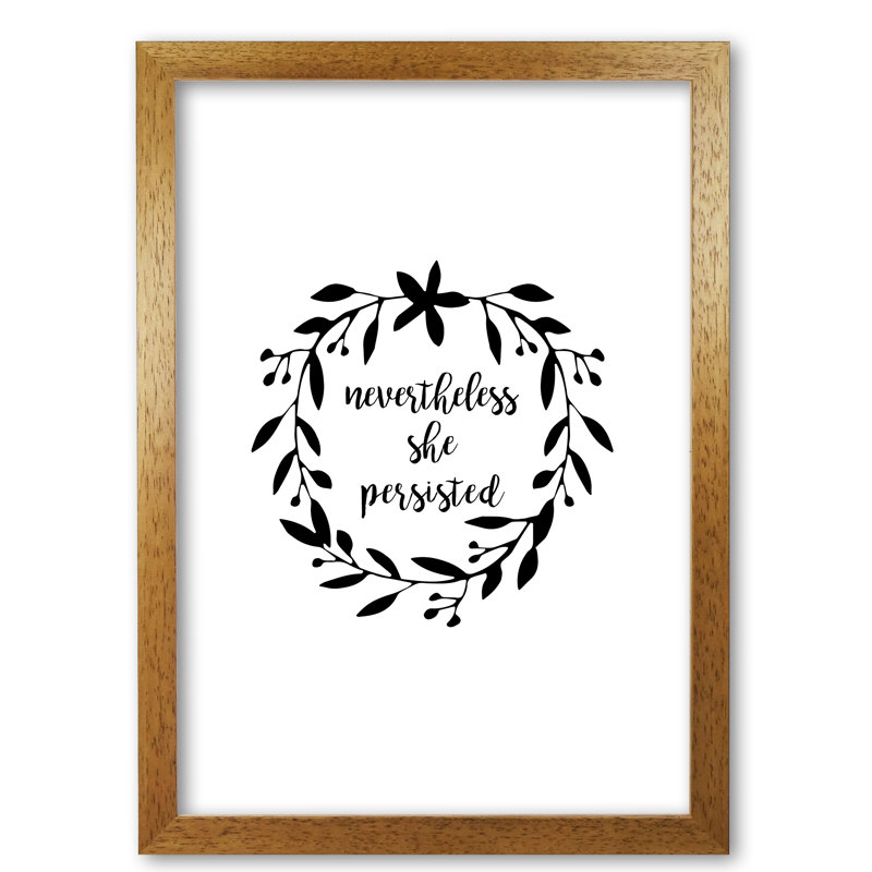 Nevertheless She Persisted Illustration - Print, 60 cm H x 42 cm W x 5 cm D, Honey Oak Frame